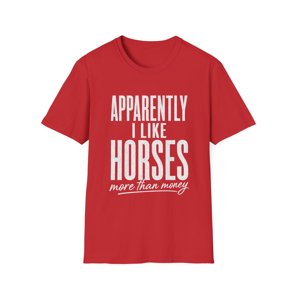 Apparently I Like Horses T-Shirt