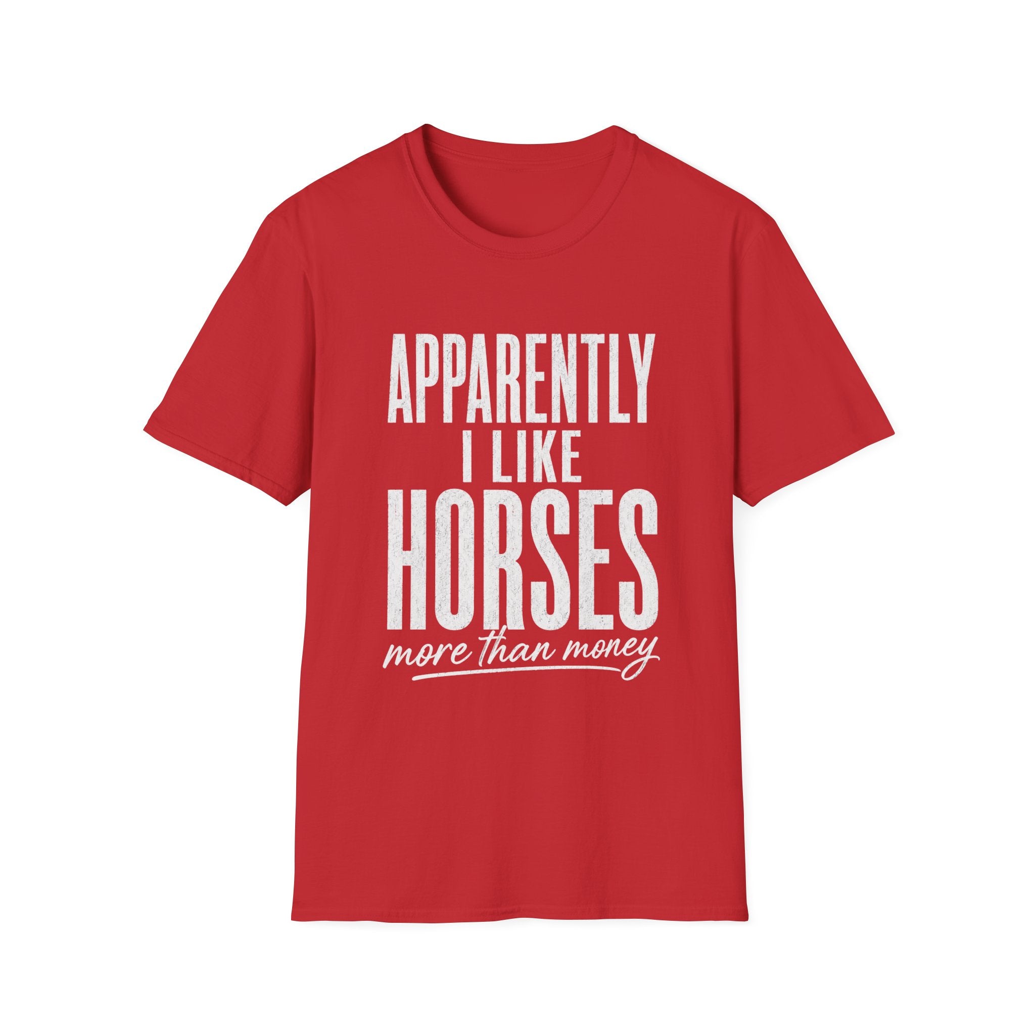 Apparently I Like Horses T-Shirt