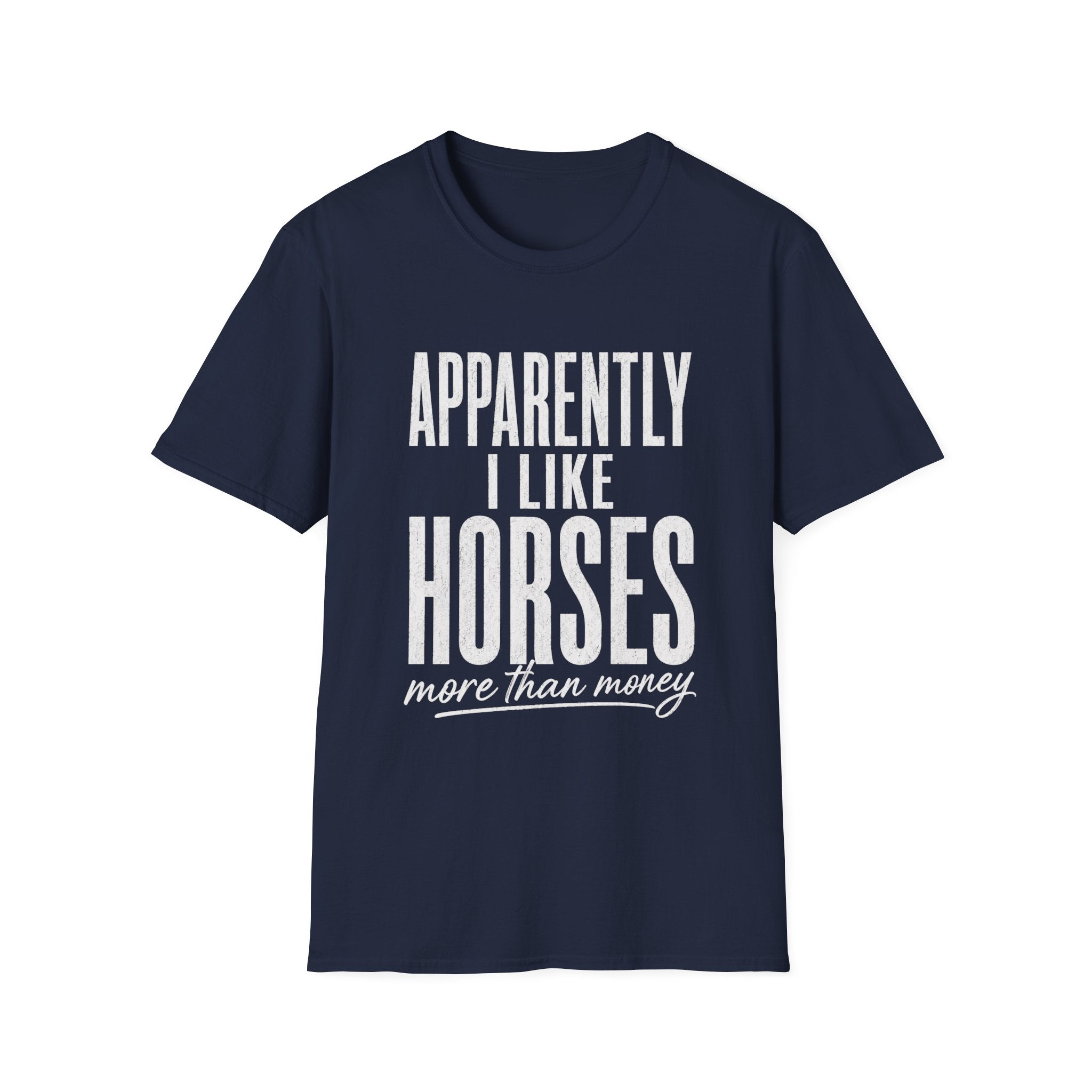 Apparently I Like Horses T-Shirt