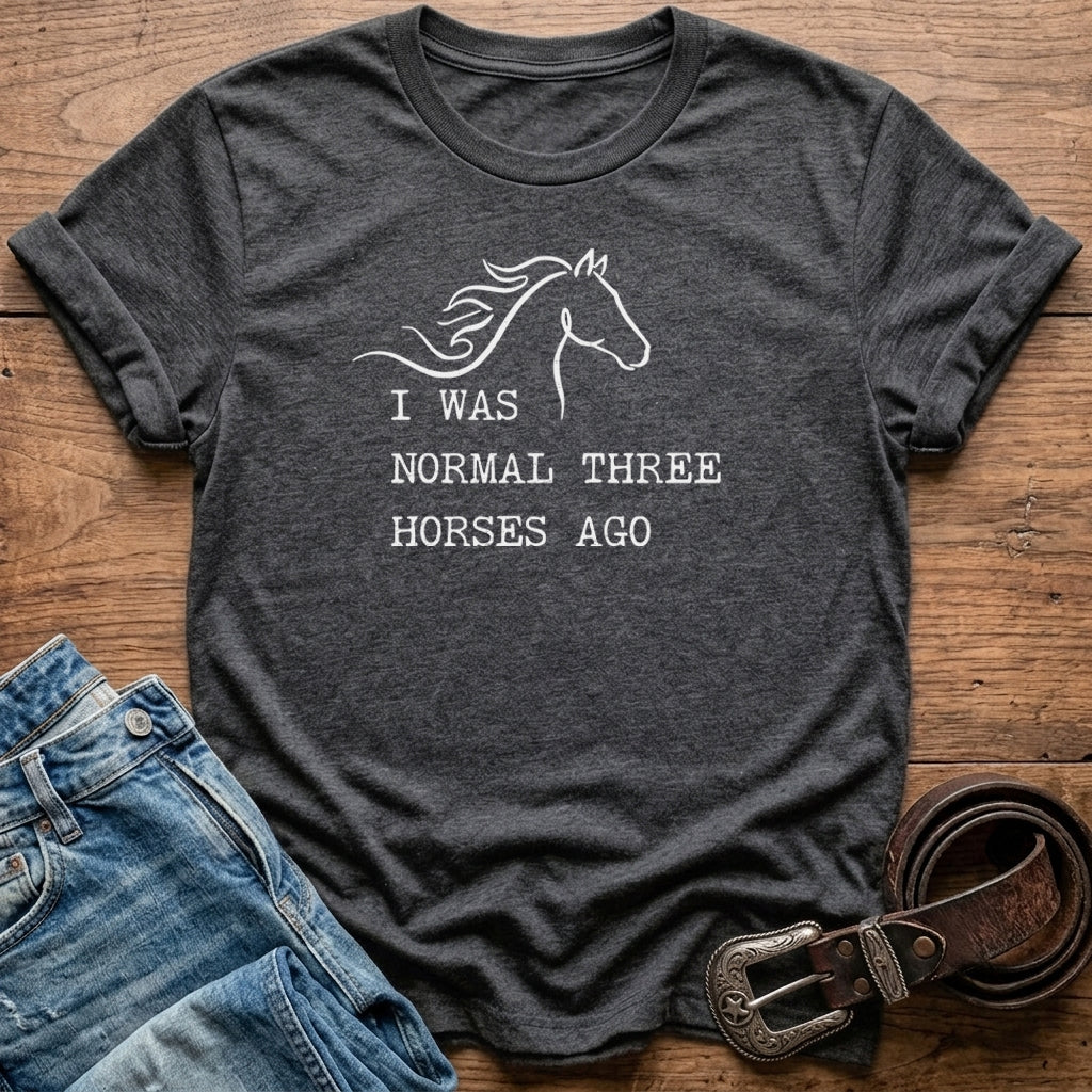 Three Horses Ago T-Shirt