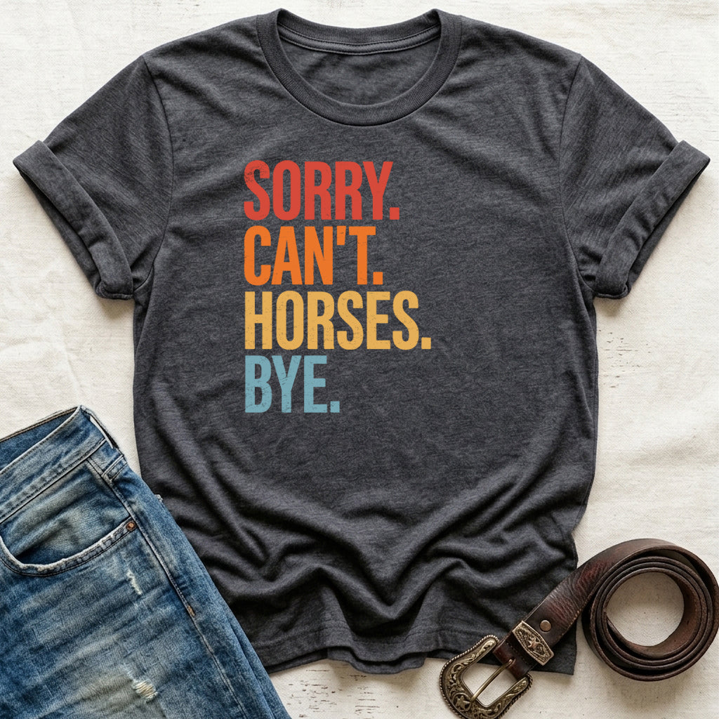 Sorry Can't T-Shirt