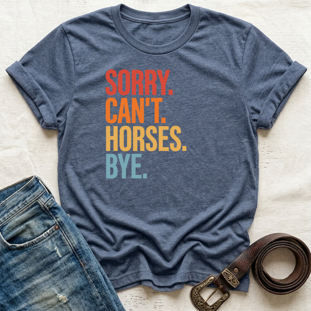 Sorry Can't T-Shirt