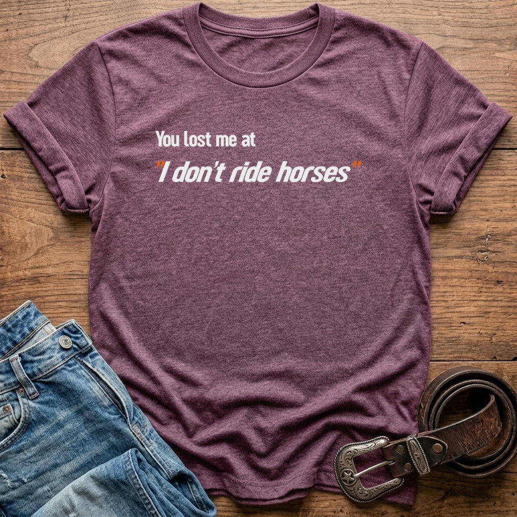 You Lost Me T-Shirt