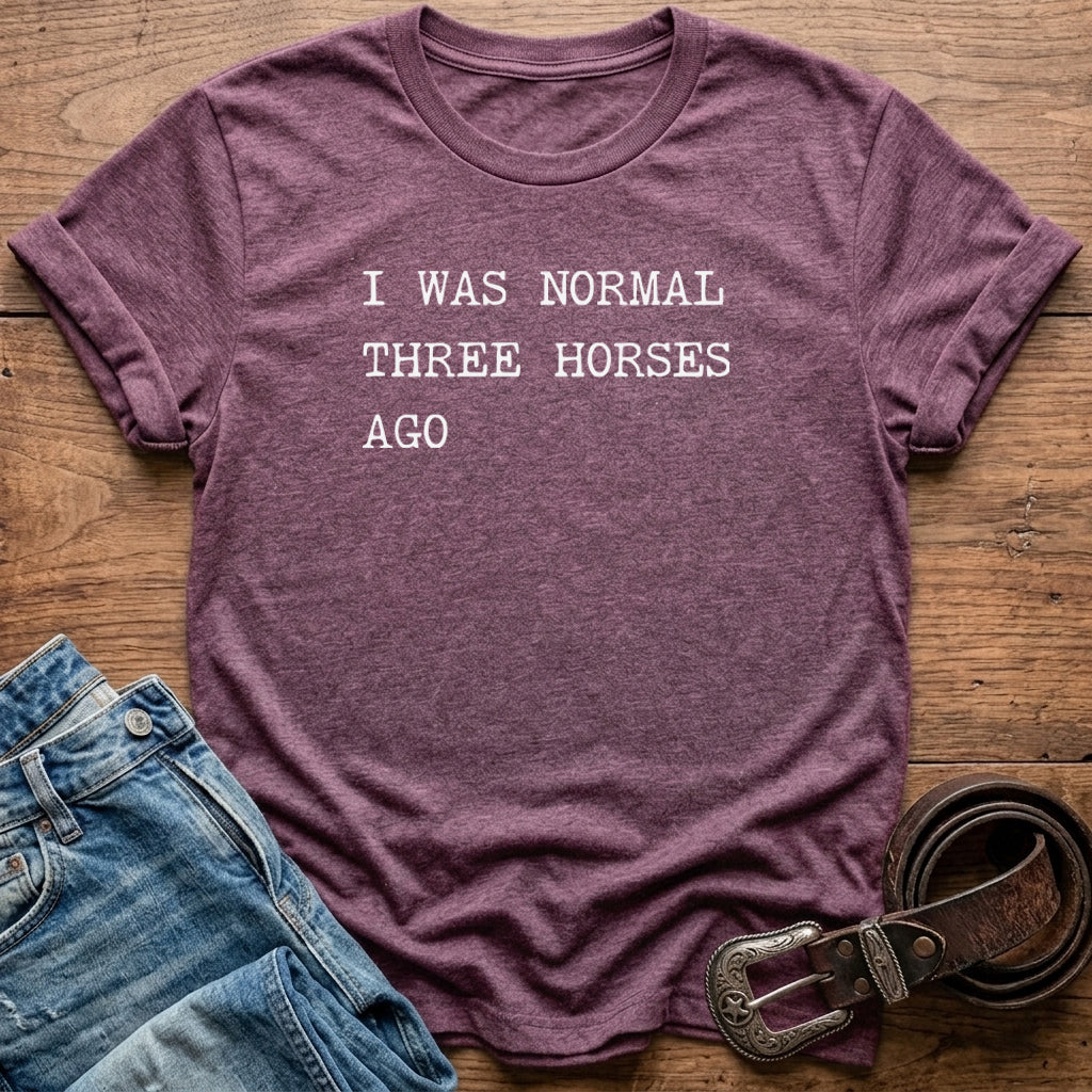 Three Horses Ago T-Shirt