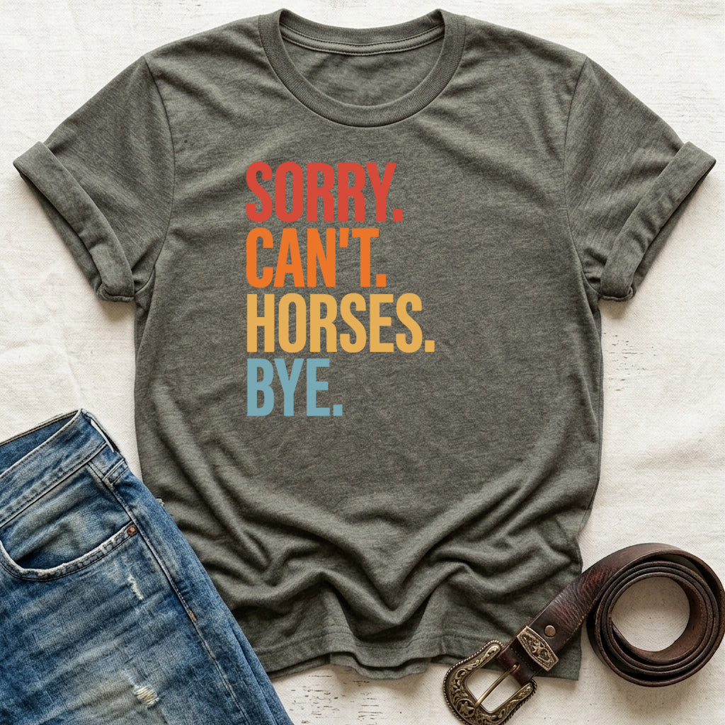 Sorry Can't T-Shirt