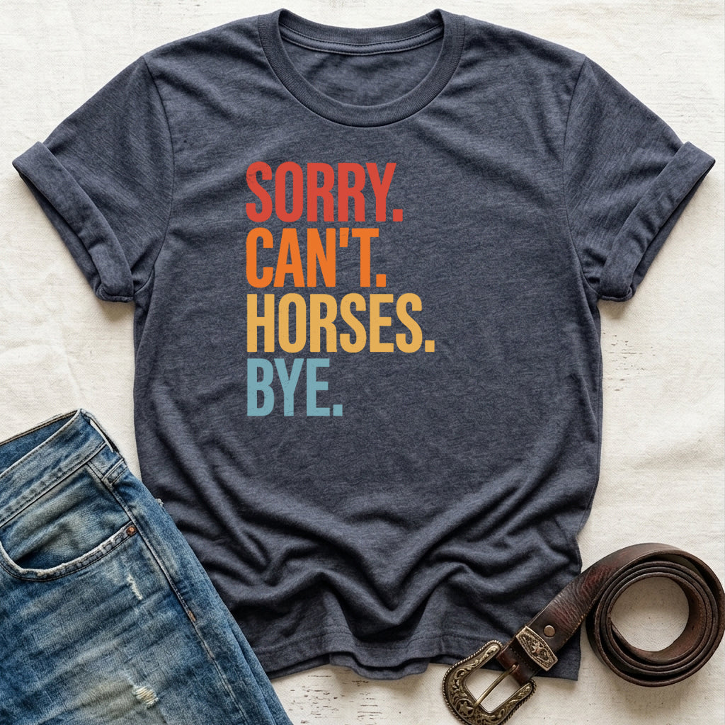 Sorry Can't T-Shirt