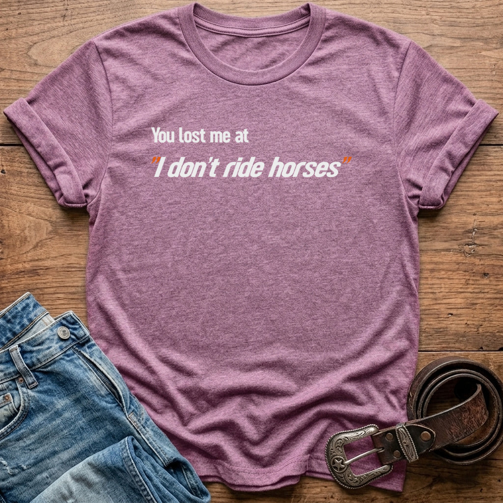 You Lost Me T-Shirt