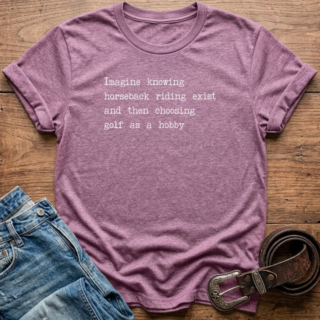 Imagine Knowing T-Shirt