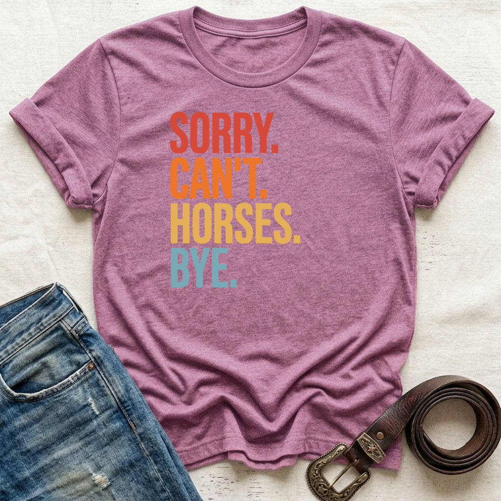 Sorry Can't T-Shirt