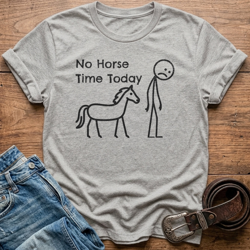 No Horse Time T-Shirt