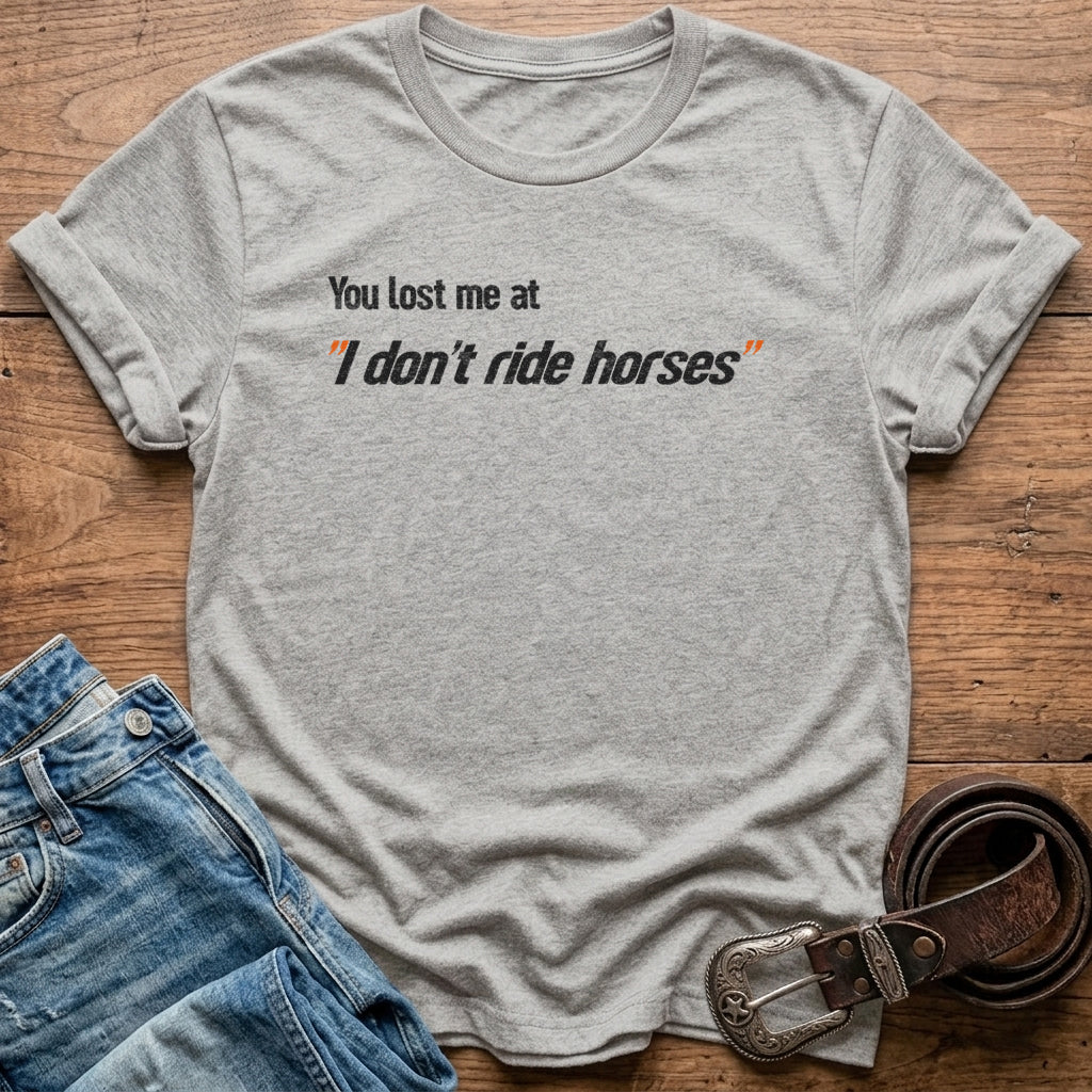 You Lost Me T-Shirt