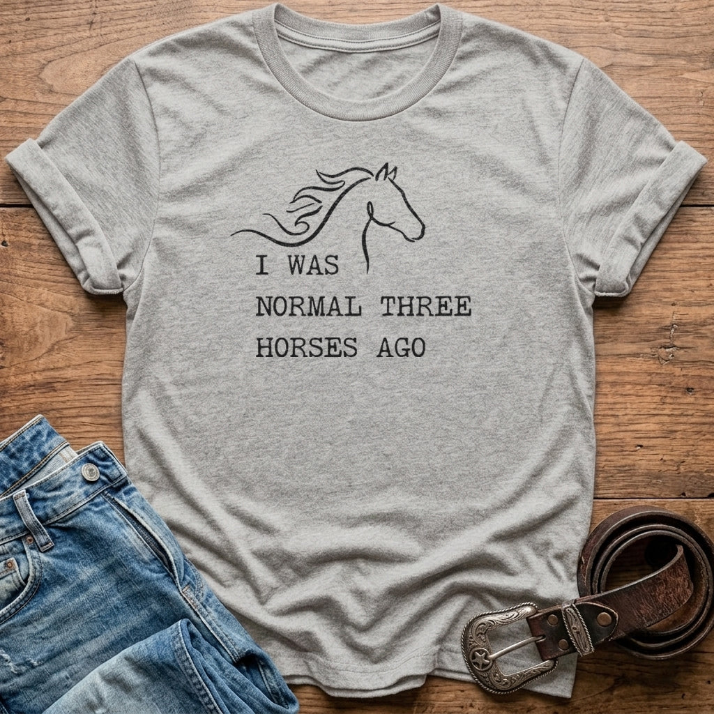Three Horses Ago T-Shirt