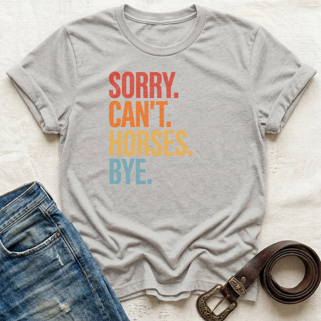 Sorry Can't T-Shirt